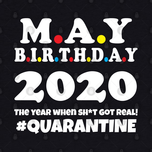 May Birthday 2020 Quarantine by WorkMemes